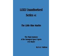 LEXX Unauthorized, Series 4: The Little Blue Marble (Lexx Unauthorized, the Making of)