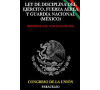 LEY DE DISCIPLINA DEL EJÉRCITO, FUERZA AÉREA Y GUARDIA NACIONAL (MÉXICO)