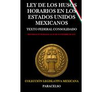 LEY DE LOS HUSOS HORARIOS EN LOS ESTADOS UNIDOS MEXICANOS