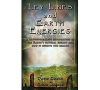(Ley Line and Earth Energies: A Groundbreaking Exploration of the Earth's Natural Energy and How it Effects Our Health) By David Cowan (Author) Paperback on (Jun , 2003)