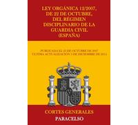 Ley Orgánica 12/2007, de 22 de octubre, del régimen disciplinario de la Guardia Civil (España)