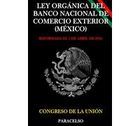 LEY ORGÁNICA DEL BANCO NACIONAL DE COMERCIO EXTERIOR (MÉXICO)
