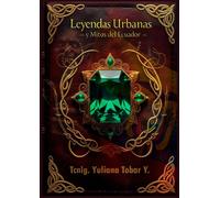 LEYENDAS URBANAS: Y MITOS DEL ECUADOR