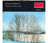 Leyetchkiss, Vladimir - My Favorite Tchaikovsky-Piano