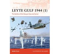 Leyte Gulf 1944 (1) : The Battles of the Sibuyan Sea and Samar
