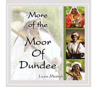 Leza Mesiah - More of the Moor of Dundee