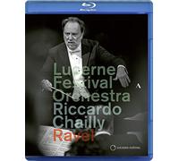 Lucerne Festival Orchestra, Riccardo Chailly - Ravel [Lucerne Festival Orchestra; Riccardo Chailly] [Accentus Music: ACC10451] [Blu-ray]