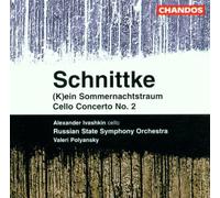 Schnittke: Cello Concerto No. 2 K ein Sommernachtstraum