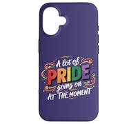 LGBT A Lot Of Pride Going On At The Moment LGBT Pride Parade Case for iPhone 16