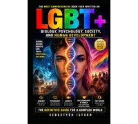 LGBT+: Biology, Psychology, Society, and Human Development