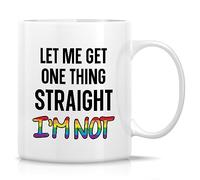 LGBT LGBTQ Let Me Get One Thing Straight I'm Not Equality Gay Pride Tea Cup Cute Ceramic Drinkware Funny Tea Mugs for Cocoa Office Cappuccino 330Ml