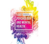 LGBT Psychology and Mental Health: Emerging Research and Advances (Practical and Applied Psychology)