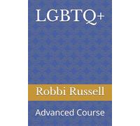 LGBTQ+: Advanced Course