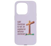LGBTQ CHRISTIAN NOT AN OXYMORON HATEFUL CHRISTIAN IS Meme Case for iPhone 15 Pro