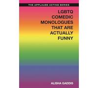 Lgbtq Comedic Monologues That are Actually Funny (The Applause Acting Series)