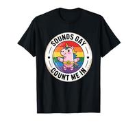 LGBTQ Pride Month Gay | Sounds Gay Funny Unicorn Gay Pride T-Shirt