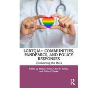 LGBTQIA+ Communities, Pandemics, and Policy Responses : Connecting the Dots