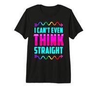 LGBTQI I Can't Even Think Straight Rainbow Pride Men Women Premium T-Shirt