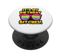 LGBTQI It's My Birthday Bitches Pride Rainbow Men Women PopSockets Adhesive PopGrip