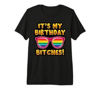 LGBTQI It's My Birthday Bitches Pride Rainbow Men Women Premium T-Shirt