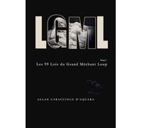 LGML - Les 99 Lois du Grand Méchant Loup