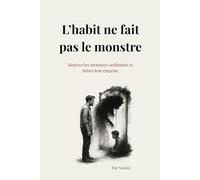 L'habit ne fait pas le monstre