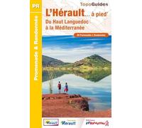 L'Hérault à pied - du Haut Languedoc à la Méditerranée (D034) (Promenade & Randonnée)