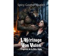 L'Héritage Von Valen: Propriété de la Bête Alpha