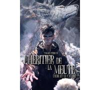 L'heritier de la meute: l'aube et la cendre