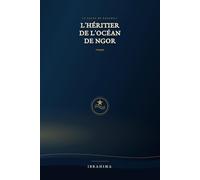 L'héritier de l'océan de Ngor: Le Pacte de Xataxeli