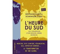 L'Heure du Sud ou l'invention d'un nouvel ordre mondial: La revanche du Sud global (TP)