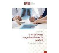L'histiocytose langerhansienne de l'enfant: De la pratique à la théorie