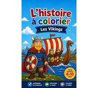 L'histoire à colorier: Les Vikings