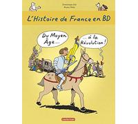 L'Histoire De France En BD: Du Moyen-Age a LA Revolution
