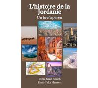L'histoire de la Jordanie: Un bref aperçu