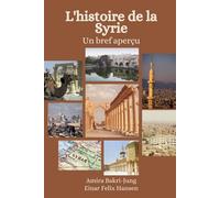 L'histoire de la Syrie: Un bref aperçu