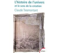 L'Histoire De L'Univers ET Le Sens De LA Creation (Tempus)
