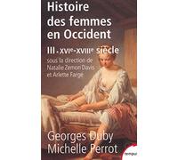 L'histoire des femmes en occident - tome 3 Du XVIe au XVIIIe siècle (3) (Tempus)