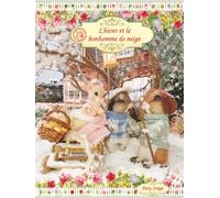 L'hiver et le bonhomme de neige (MOUSEBERRY TALES)