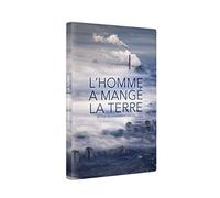 l'homme a mangé la Terre