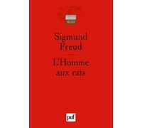 L'Homme aux rats: Remarques sur un cas de névrose de contrainte. Traduit de l'allemand par Pierre Cotet et François Robert. Préface de Jacques André