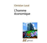 L'homme économique: Essai sur les racines du néolibéralisme (Tel)