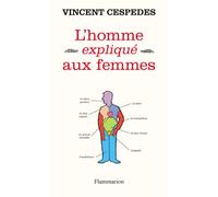 L'homme expliqué aux femmes: L'avenir de la masculinité