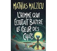 L'Homme qui écoutait battre le coeur des chats