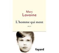 L'homme qui ment: Récit basé sur une histoire fausse