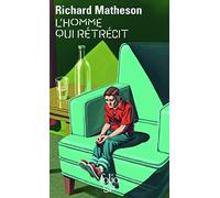 L'Homme Qui Retrecit (Folio Science Fiction)