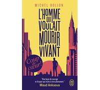 L'homme qui voulait mourir vivant