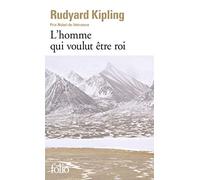 L'Homme Qui Voulut Etre Roi (Folio): A36503