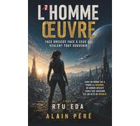 LHOMME ŒUVRE: Face dressée face à ceux qui veulent tout souvenir