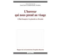 L'horreur qui nous prend au visage - l'État français et le génocide: L'Etat français et le génocide